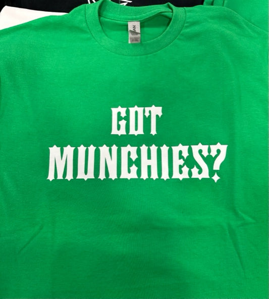 Got Munchies T-shirt Unisex